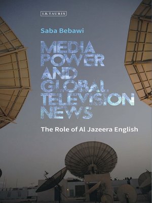 cover image of Media Power and Global Television News